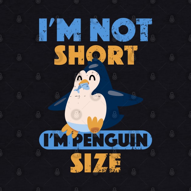 Penguin eating fish I'm Not Short I'm Penguin Size Short by alcoshirts